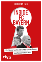 Christian Falk - Inside FC Bayern artwork