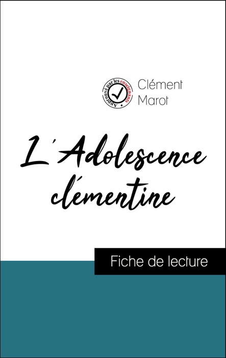 Analyse de l'œuvre : L'Adolescence clémentine (résumé et fiche de lecture plébiscités par les enseignants sur fichedelecture.fr)