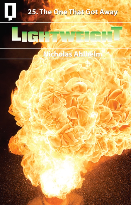 Lightweight 25: The One That Got Away