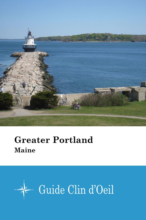 Greater Portland (Maine) - Guide Clin d'Oeil