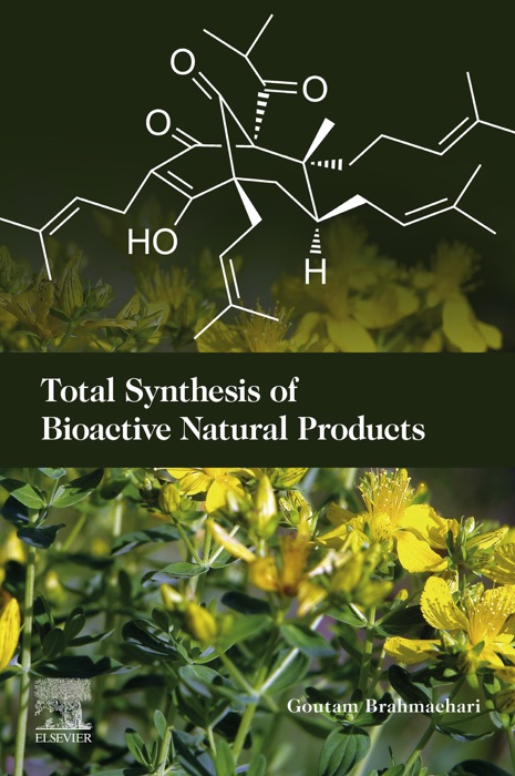 Total Synthesis of Bioactive Natural Products (Enhanced Edition)