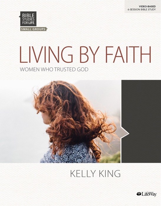 Bible Studies for Life: Living By Faith - Bible Study eBook