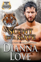 Dianna Love - Scent Of A Mate: League of Gallize Shifters 4 artwork