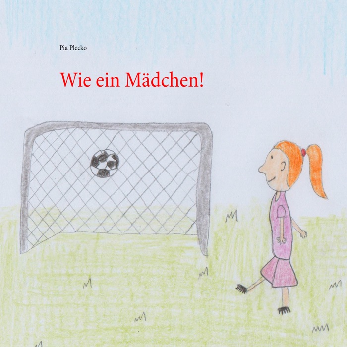 Wie ein Mädchen!