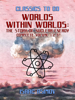 Worlds Within Worlds: The Story of Nuclear Energy, Complete Volume 1,2,3 - Isaac Asimov