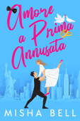 Amore a prima annusata - Misha Bell