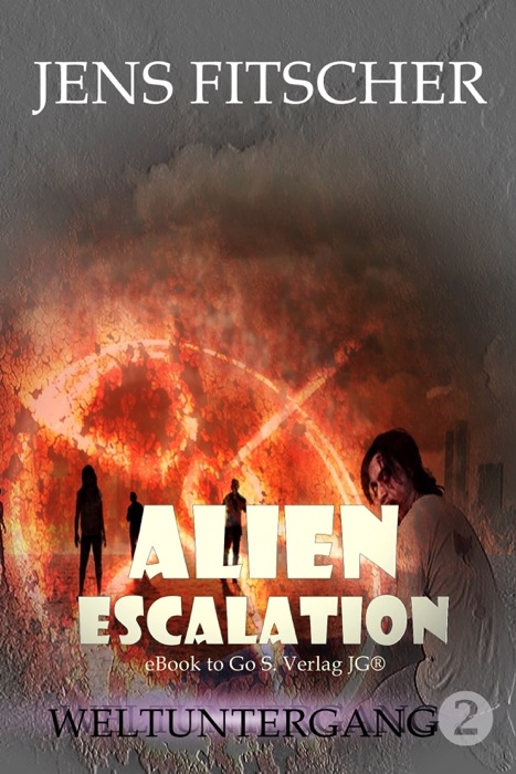 Weltuntergang (ALIEN ESCALATION 2)