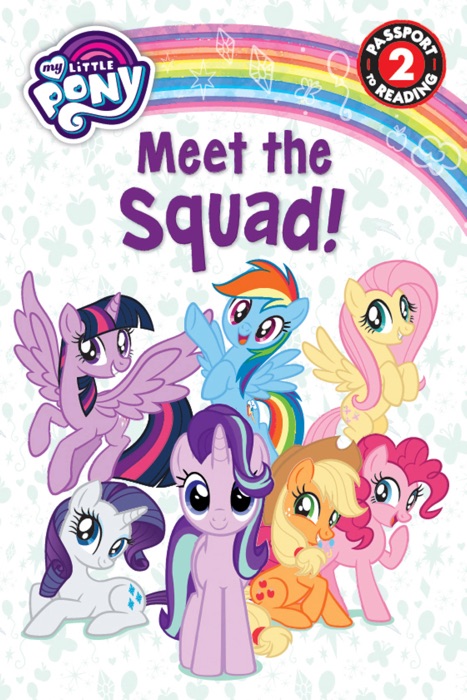 My Little Pony: Meet the Squad!