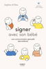 Sophie D'olce - Signer avec son bébé - une communication gestuelle bienveillante artwork