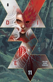 Die #11 - Kieron Gillen & Stéphanie Hans by  Kieron Gillen & Stéphanie Hans PDF Download