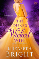 Elizabeth Bright - The Duke's Wicked Wife artwork