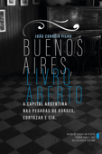 Buenos Aires, livro aberto - João Correia Filho