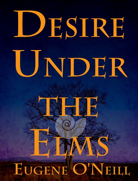 Desire Under the Elms