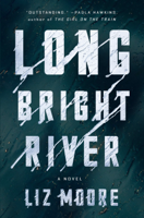 Liz Moore - Long Bright River artwork