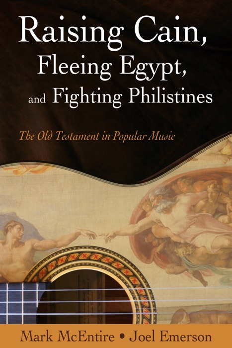 Raising Cain, Fleeing Egypt, and Fighting Philistines