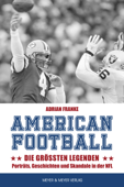 American Football: Die größten Legenden - Adrian Franke