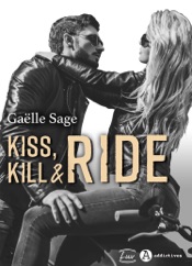 Kiss, Kill & Ride