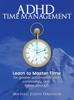 ADHD Time Management - Michael Joseph Ferguson