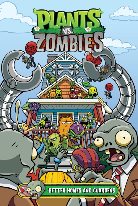 Plants vs. Zombies Volume 15: Better Homes and Guardens