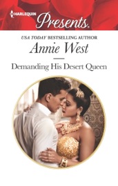 Demanding His Desert Queen - Annie West by  Annie West PDF Download