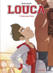 Louca - tome 7 - Foutu pour foutu