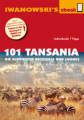 101 Tansania - Reiseführer von Iwanowski - Andreas Wölk