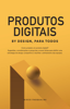 Produtos Digitais by Design para Todos - Mirco Pasqualini