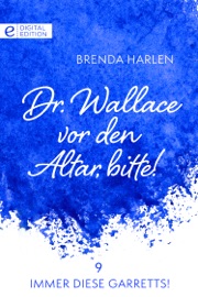 Dr. Wallace vor den Altar, bitte!