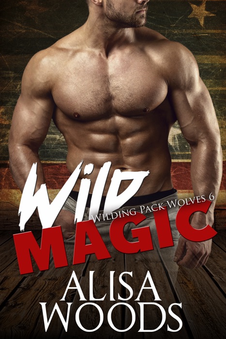 Wild Magic (Wilding Pack Wolves 6)