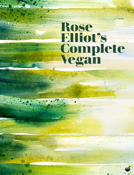 Rose Elliot's Complete Vegan