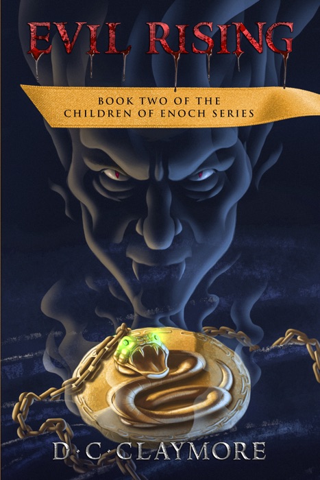 Evil Rising: Book Two of The Children of Enoch Series