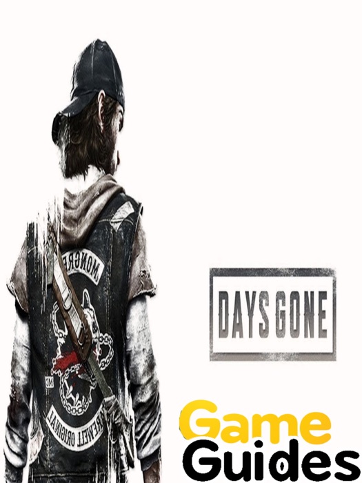 Days Gone Guide