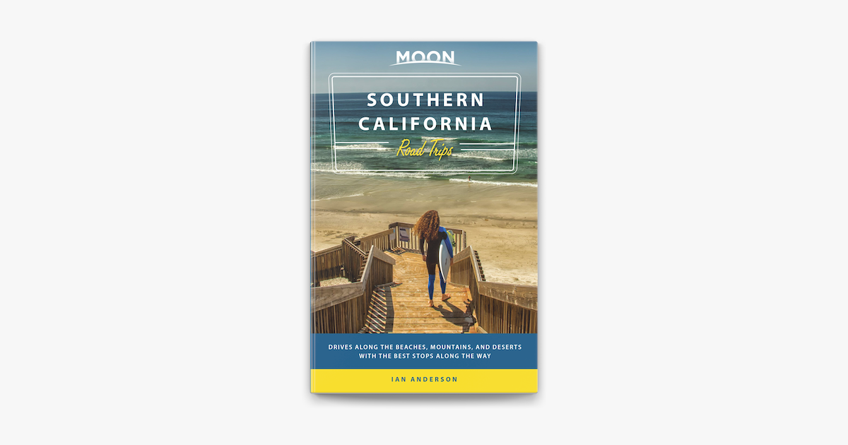 moon southern california road trips