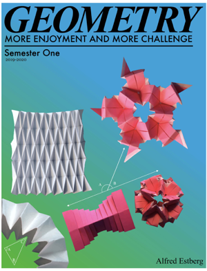 Read & Download Geometry More Enjoyment and More Challenge Semester 1 Book by Alfred Estberg Online