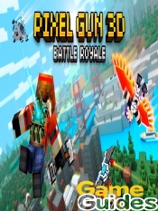 Pixel Gun 3D Battle Royale Tips, Cheats & Strategy Guide to Take Down Your Enemies