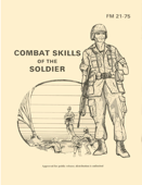 Combat Skills of the Soldier - USA Army