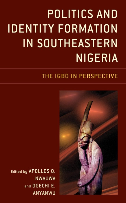 Politics and Identity Formation in Southeastern Nigeria