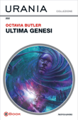 Ultima genesi (Urania) - Octavia Butler