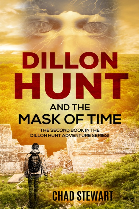 Dillon Hunt And The Mask Of Time