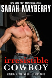 Irresistible Cowboy - Sarah Mayberry by  Sarah Mayberry PDF Download