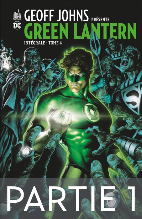 Geoff Johns présente Green Lantern - Tome 4 - Partie 1