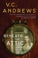 V.C. Andrews - Beneath the Attic artwork