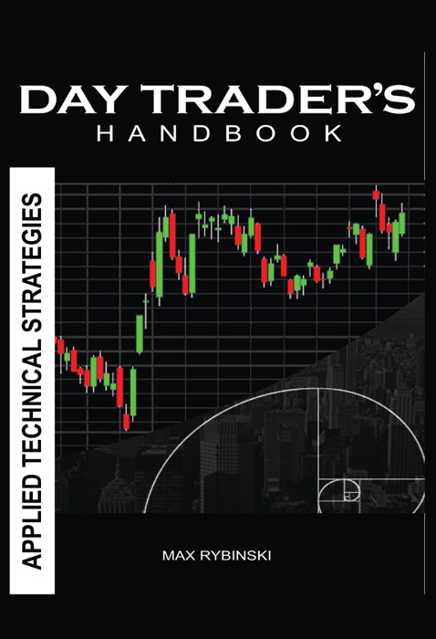 Day Trader's Handbook, Applied Technical Strategies