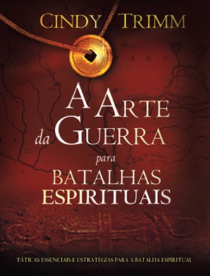 Capa do livro A Arte da Guerra para Batalhas Espirituais de Cindy Trimm