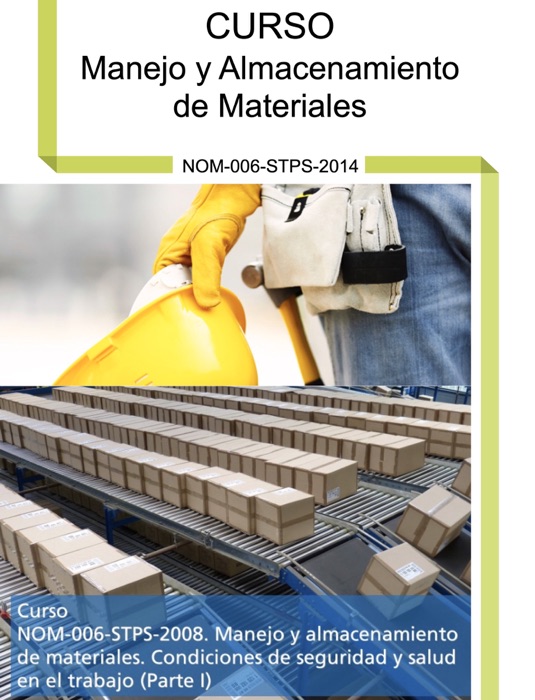 Curso NOM-006-STPS-2014, Manejo y Almacenamiento de Materiales