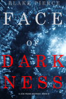Blake Pierce - Face of Darkness (A Zoe Prime Mystery—Book 6) artwork