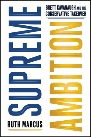 Read & Download Supreme Ambition Book by Ruth Marcus Online