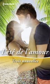 L'été de l'amour - Susan Meier, Michelle Styles & Nancy Warren by  Susan Meier, Michelle Styles & Nancy Warren PDF Download