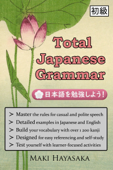 Total Japanese Grammar - Maki Hayasaka