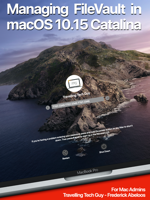 Frederick Abeloos - Managing FileVault in macOS 10.15 Catalina artwork
